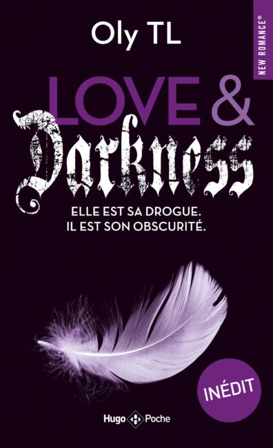 Love & Darkness – Elle est sa drogue. Il est son obscurité