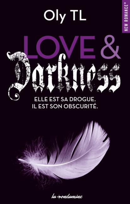 Love & Darkness – Elle est sa drogue. Il est son obscurité
