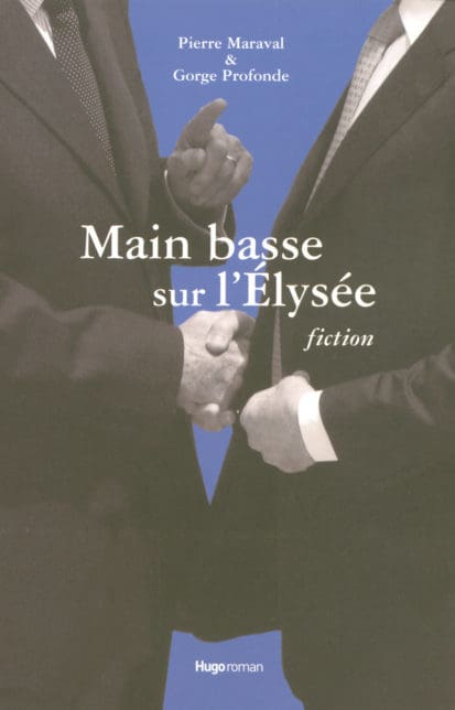 Main basse sur l’Elysée fictions