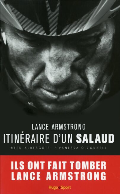 Lance Armstrong, itinéraire d’un salaud