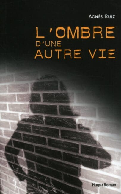 l’ombre d’une autre vie