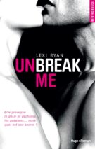 Unbreak me - Tome 01