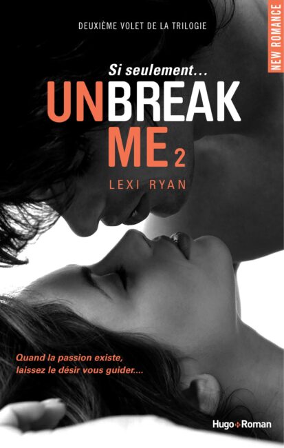 Unbreak me – Tome 02