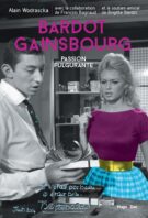 Bardot/Gainsbourg, Passion fulgurante