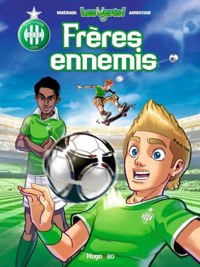 Les verts ! – tome 1 Frères ennemis