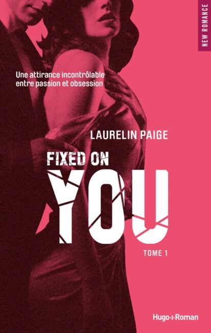 Fixed on you – tome 1