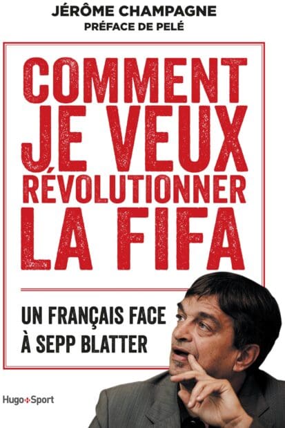 Comment je veux révolutionner la FIFA