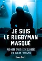 Je suis le rugbyman masqué