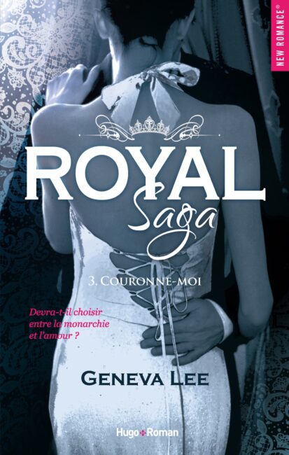 Royal Saga – tome 3 Couronne-moi