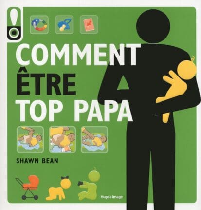 Comment être top Papa