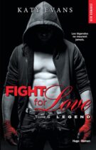 Fight for love - tome 6 Legend