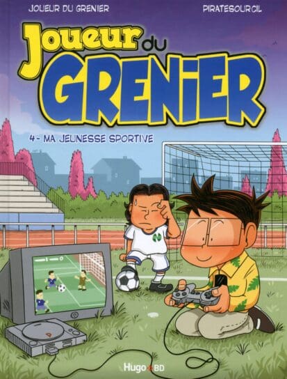 Le joueur du grenier – tome 4 Le sport c’est la santé