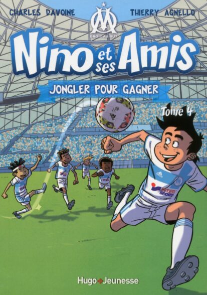 Nino et ses amis – tome 4 Jongler pour gagner