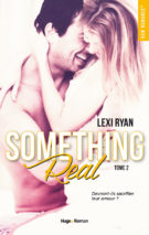 Reckless & Real Something real - tome 2