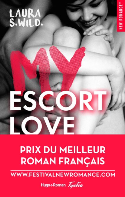 My Escort Love – Prix de la 1ère New Romance française 2016