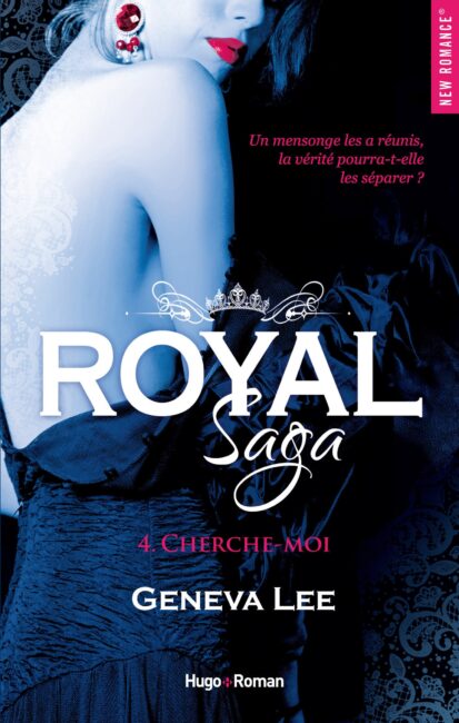 Royal Saga – tome 4 Cherche-moi