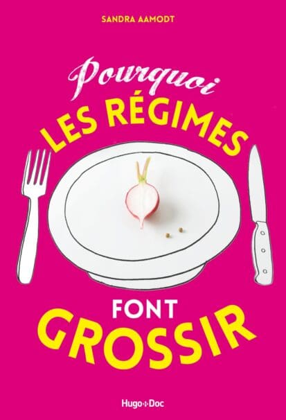 Pourquoi les régimes font grossir