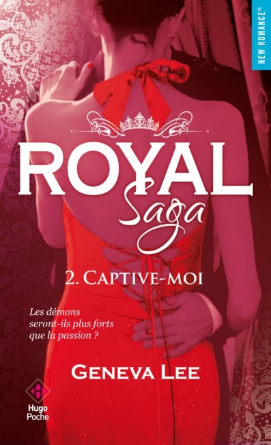 Royal Saga – tome 2 Captive-moi