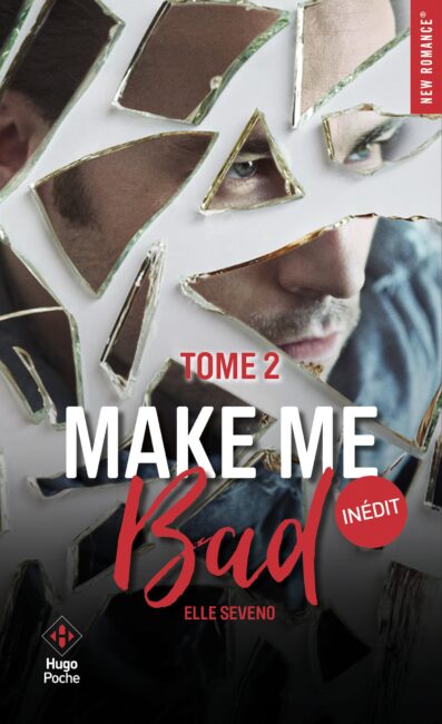 Make me bad – Tome 02