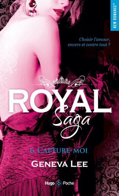 Royal Saga – tome 6 Capture-moi