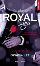 Royal Saga - tome 7 Complète-moi
