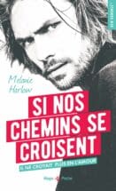 Si nos chemins se croisent