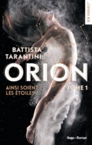 Orion - tome 1 Ainsi soient les étoiles - Tome 1