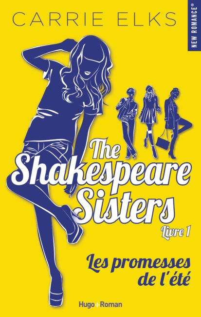 The Shakespeare sisters – tome 1 Les promesses de l’été