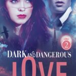http://Dark%20and%20dangerous%20love%20–%20Tome%2002
