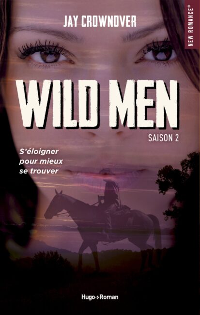 Wild men – Tome 02