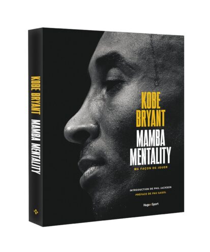 Kobe Bryant – Mamba mentality, ma façon de jouer