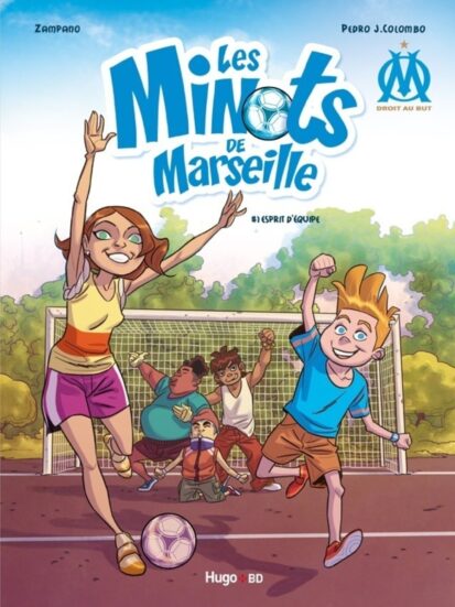 Les minots de Marseille – tome 1 Esprit d’équipe