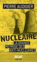 Alerte - Nucléaire - La grande méprise des antinucléaires