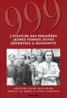 999 - L'histoire des premières jeunes femmes juives déportées à Auschwitz