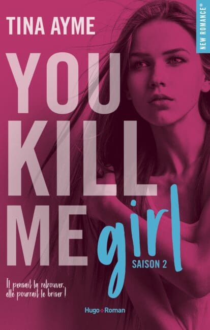 You kill me – Tome 02