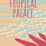 http://Tropical%20palace