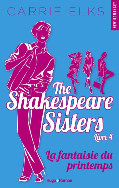The Shakespeare sisters – tome 4 La fantaisie du printemps