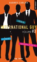International Guy - volume 3 Londres - Berlin - Washington DC