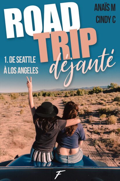 Road trip déjanté – tome 1 De Seattle à Los Angeles