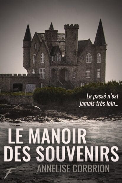 Le manoir des souvenirs