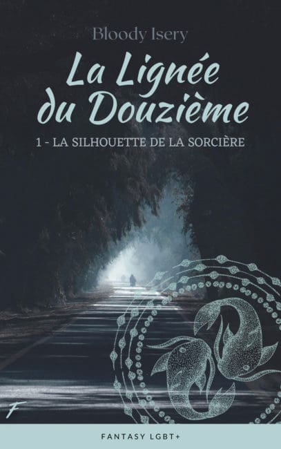 La lignée du douzième – tome 1 La silhouette de la sorcière