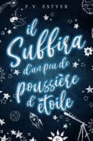 Il suffira d'un peu de poussière d'étoile