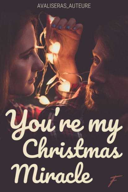 You’re my christmas miracle