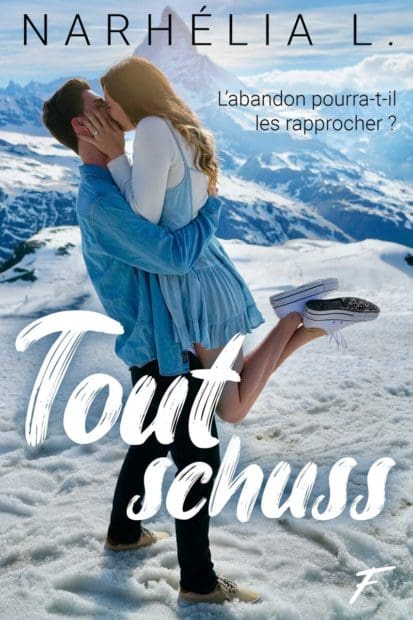 Tout Schuss – L’abandon pourra-t-il les rapprocher ?