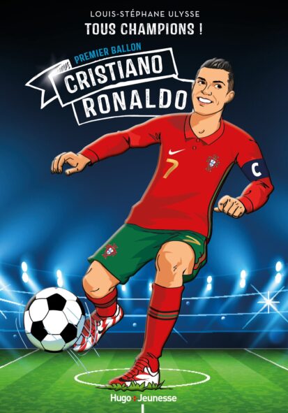 Cristiano Ronaldo – Le huitième ballon d’or – Tous Champions – Tome 7