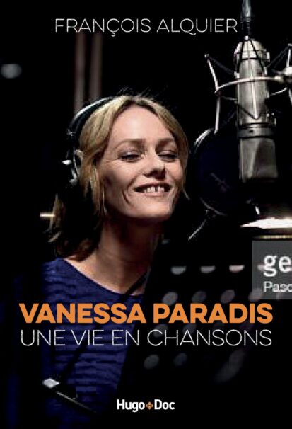 Vanessa Paradis – Une vie en chansons