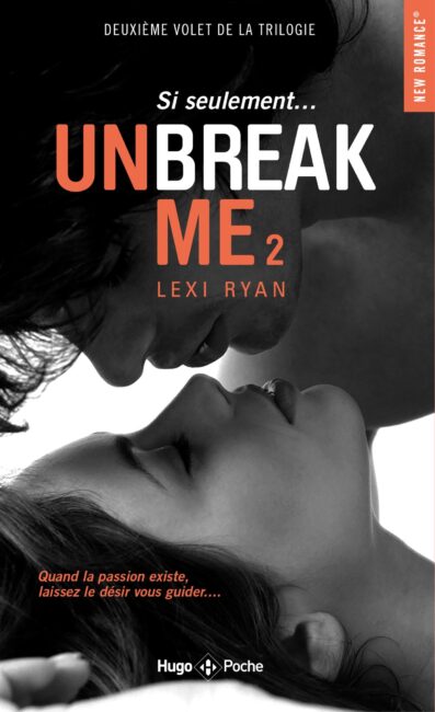 Unbreak me – Tome 2 Si seulement…