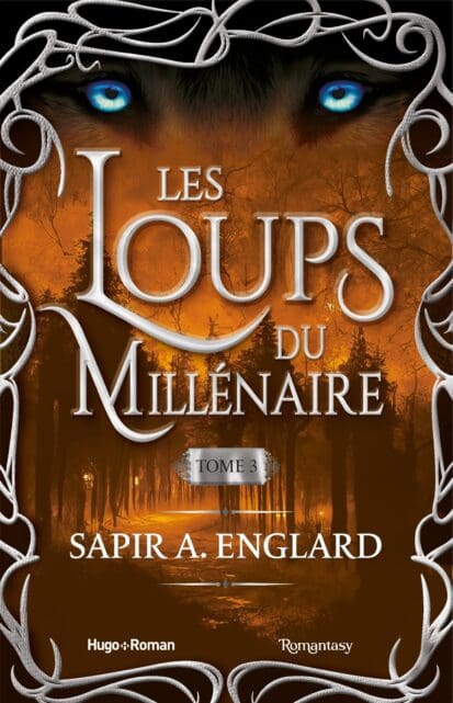 Les Loups du millénaire – Tome 3