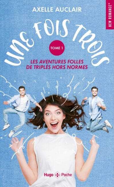 Une fois trois – T01