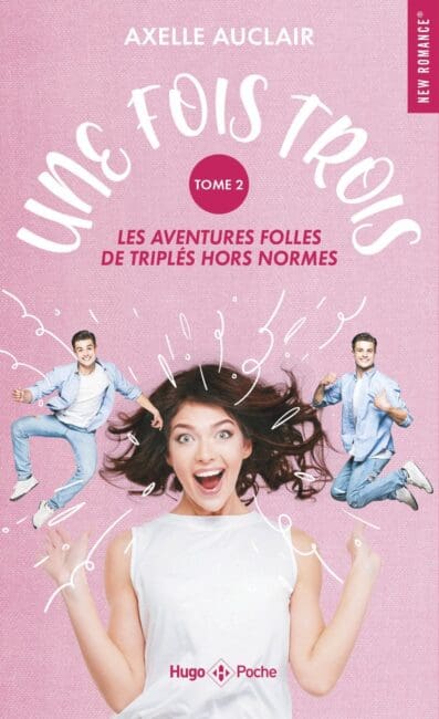 Une fois trois – T02